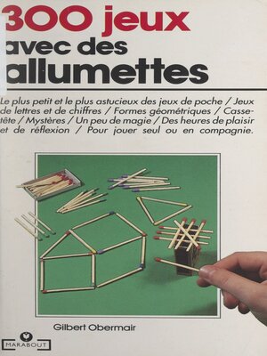 cover image of 300 jeux avec des allumettes